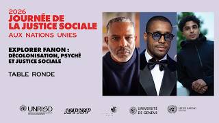 Explorer FANON : Décolonisation, psyché et justice sociale | Table ronde @UNRISD