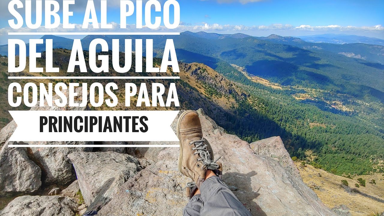 🌎Sube al PICO DEL AGUILA, AJUSCO 5 Consejos para PRINCIPIANTES 🌎Sube al PICO DEL AGUILA, AJUSCO 5 Consejos para PRINCIPIANTES