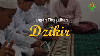 Jangan Tinggalkan Dzikir - Buya Yahya