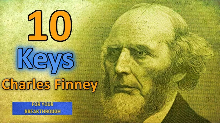 Charles Finney (Best Of) - 10 Keys For Your Breakt...