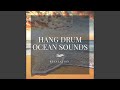Heritage Of Queens And Kings Hang Drums Ocean mp3