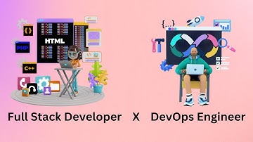 Benefits for Full Stack Developer to learn DevOps Skills