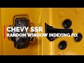 Chevy ssr  random window indexing fix