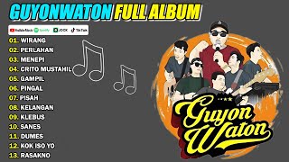 GUYON WATON FULL ALBUM TERBARU 2025 | WIRANG, PERLAHAN, MENEPI
