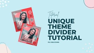 Theme Divider |  PicsArt Editing Tutorial - The PK Creations