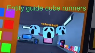 Entity guide cube runners music:libets delay #cuberunners #entity