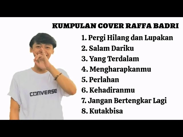 ||KUMPULAN COVER POPULER||RAFFA BADRI FULL ALBUM class=