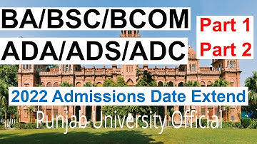ba bsc bcom ada ads adc part 1 & 2 annual 2022 admissions date extend punjab university adp pu ba