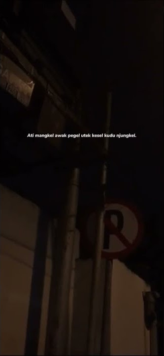 Story Wa | Ati Mangkel Awak Pegel Utek Kesel Kudu Njungkel🙃#shorts