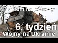 6. tydzień Wojny na Ukrainie