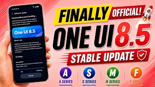 One UI 8.5 Official UPDATE Is HERE 🔥 | S24 S24 FE A36 A56 S23 A17 S23 FE A55 A35 M36 A54 F56 M35 M36 Wealth