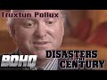 Disasters of the Century | Season 3 | Episode 40 | Truxtun Pollux | Ian Michael Coulson