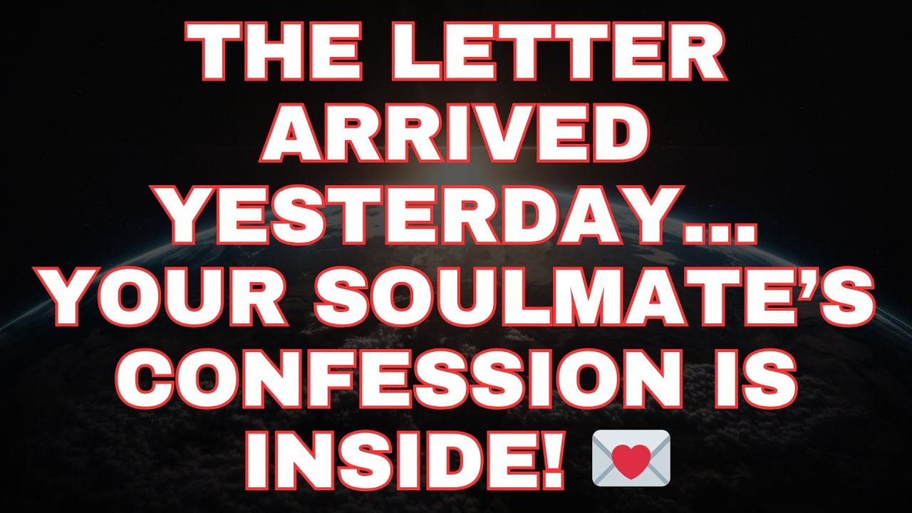 Jesus Say YOUR SOULMATE’S CONFESSION IS INSIDE! | Angels Message For You
