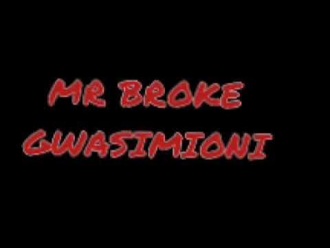 MR BROKE (GWASIMIONI) OLD SKOOL