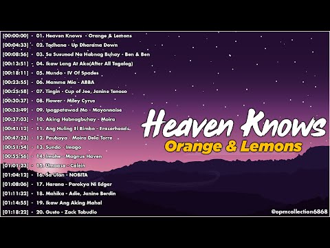 Orange & Lemons - Heaven Knows (This Angel Has Flown) | Best OPM Tagalog Love Songs With Lyrics 2024