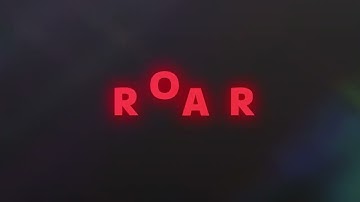 ROAR: Official Intro Trailer!