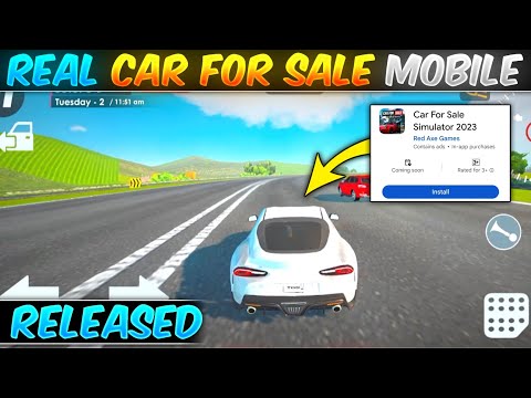 Finally🥳 Real Car For Sale Simulator 2023 Mobile Officially Released