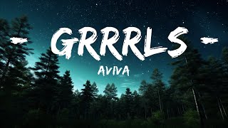 AViVA - GRRRLS (Lyrics) | 15min