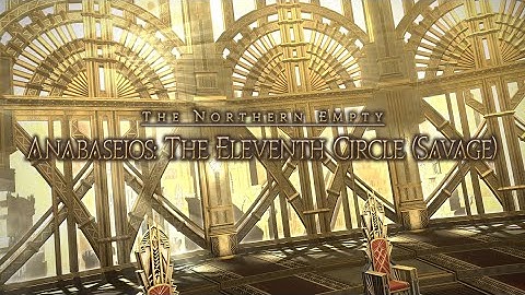 FFXIV - Anabaseios: The Eleventh Circle (Savage) (P11S) - SCH PoV