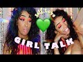 1st GIRL TALK /SELF LOVE / CONFIDENCE