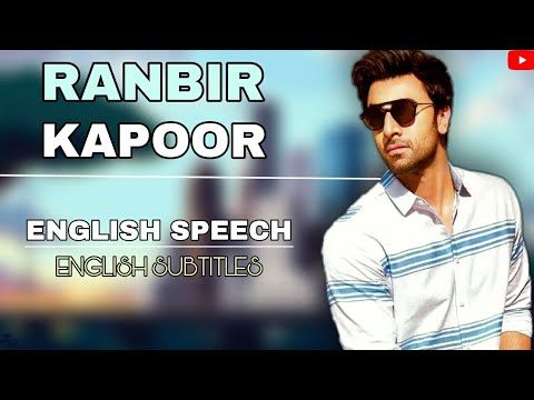  RANBIR KAPOOR | ENGLISH SPEECH : RAJKAPOOR SON | [ ENGLISH SUBTITLES ] Ranbir Inspiring speech {Eng}