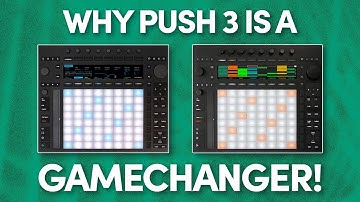 5 Reasons Why Ableton Push 3 Is A Game-Changer