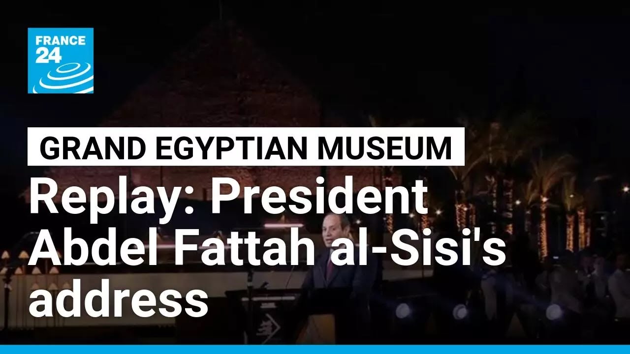 Replay: Watch Egyptian President Abdel Fattah al-Sisi’s address • FRANCE 24 English Replay: Watch Egyptian President Abdel Fattah al-Sisi’s address • FRANCE 24 English