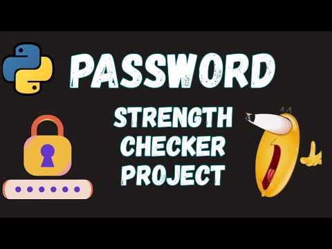 #7 Password Strength Checker in Python | Mini Project for Beginners