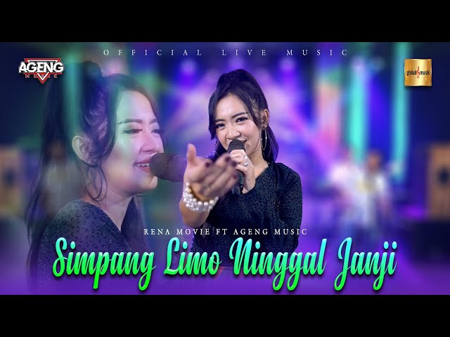 Rena Movies ft Ageng Music - Simpang Limo Ninggal Janji (Official Live Music) class=