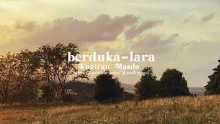 Kugiran Masdo - Berduka-Lara (lirik/lyrics video) | nothinggsf