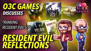 O3C GAMES REVIEWS Resident Evil 5 through 9 (Capcom, 2009-2026)