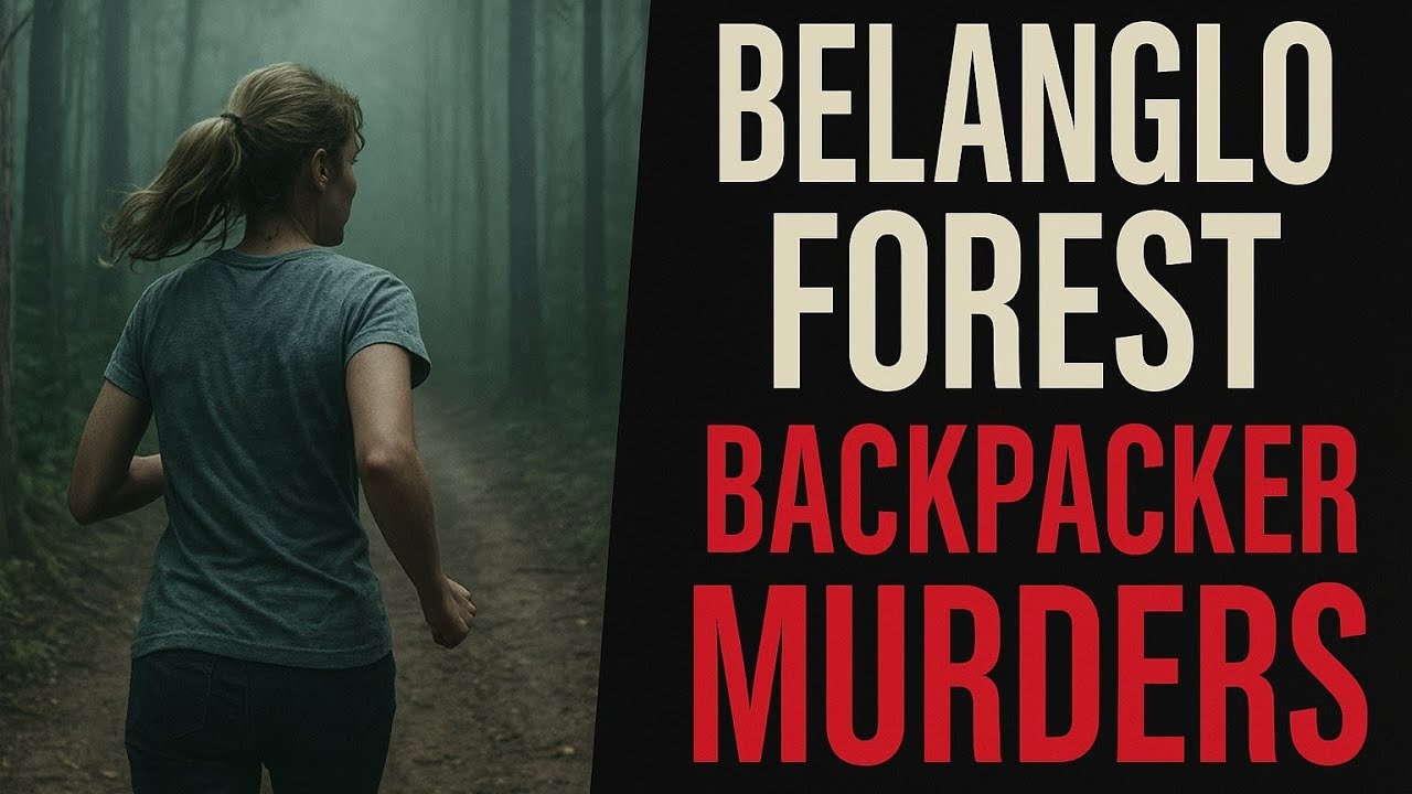 The Belanglo Forest Murders: Backpackers Who Never Returned