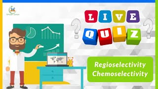 LIVE QUIZ of Regioselectivity & Chemoselectivity in Organic Chemistry for JAM NET GATE DU BHU TIFR screenshot 3