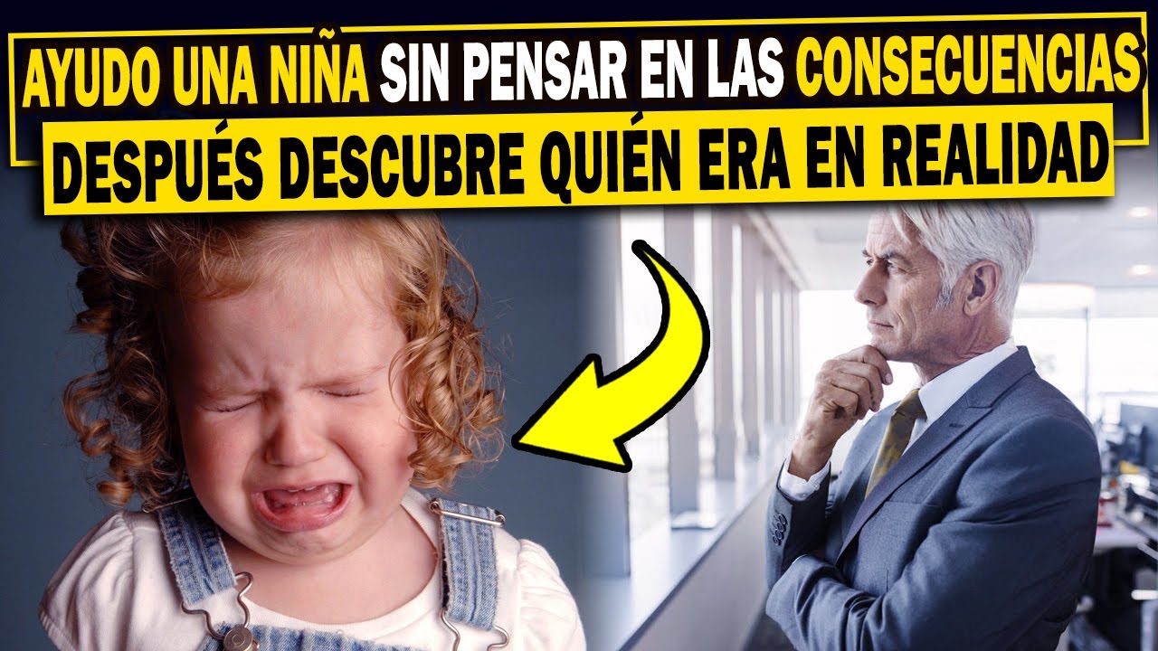 Ayudo A Una Niña Sin Pensar En Las Consecuencias y Años Después Descubre Quien Era En Realidad