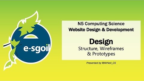 eSgoil: N5CS: Websites - Design - Structure, Wireframes & Prototypes
