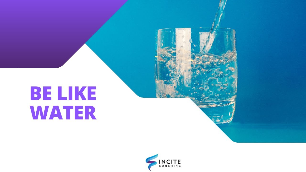 Be Like Water YouTube