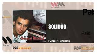 Emanuel Martins - Solidão