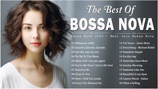 Bossa Nova Covers 2024 Popular Songs  Best Collection Jazz Bossa Nova Music  Cool Music
