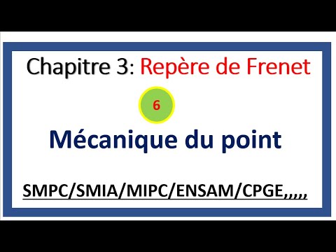 mécanique du point matériel ( partie 6 ) : Repère de Frenet - YouTube