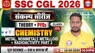 SSC CGL Chemistry Classes 2026 | SSC CGL  Chemistry Theory &amp; PYQs | Sankalp Series Class 05