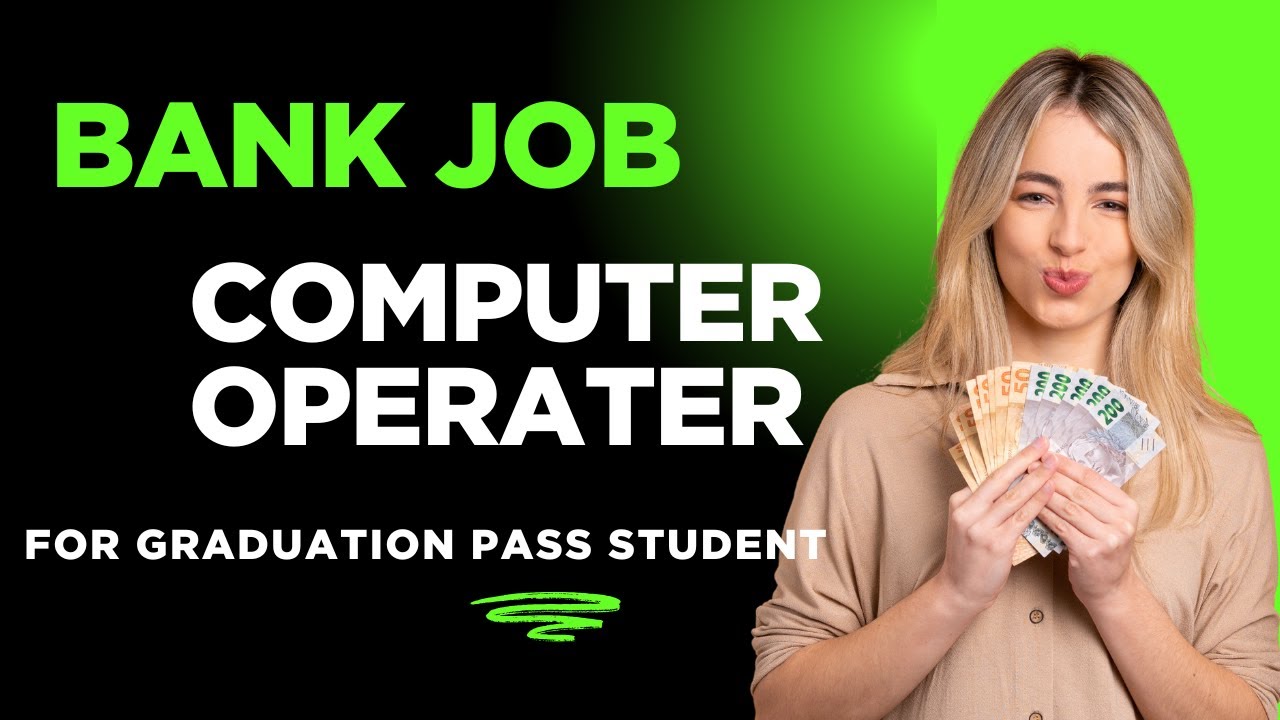 Computer operator job in bank