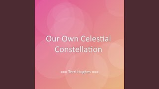 Our Own Celestial Constellation