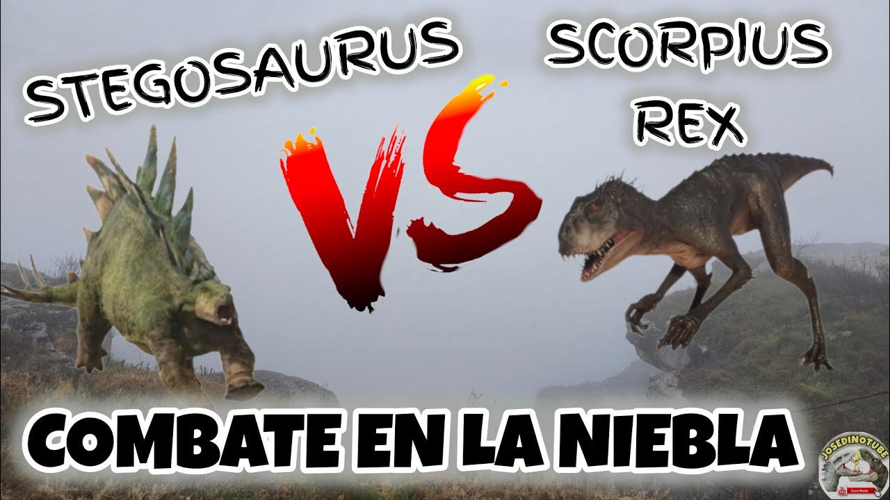 Scopious SCORPIUS REX VS STEGOSAURUS combate en la Niebla - YouTube