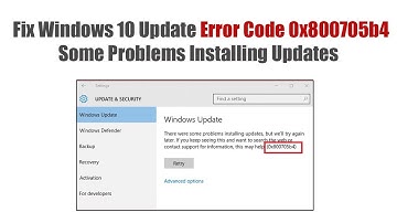 Fix Windows 10 Update Error Code 0x800705b4 Some Problems Installing Updates