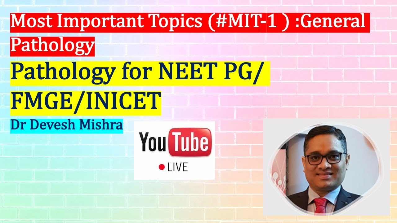 Наиболее важные темы (#MIT-1): Общая патология NEET PG/FMGE/INICET Девеша Мишры.