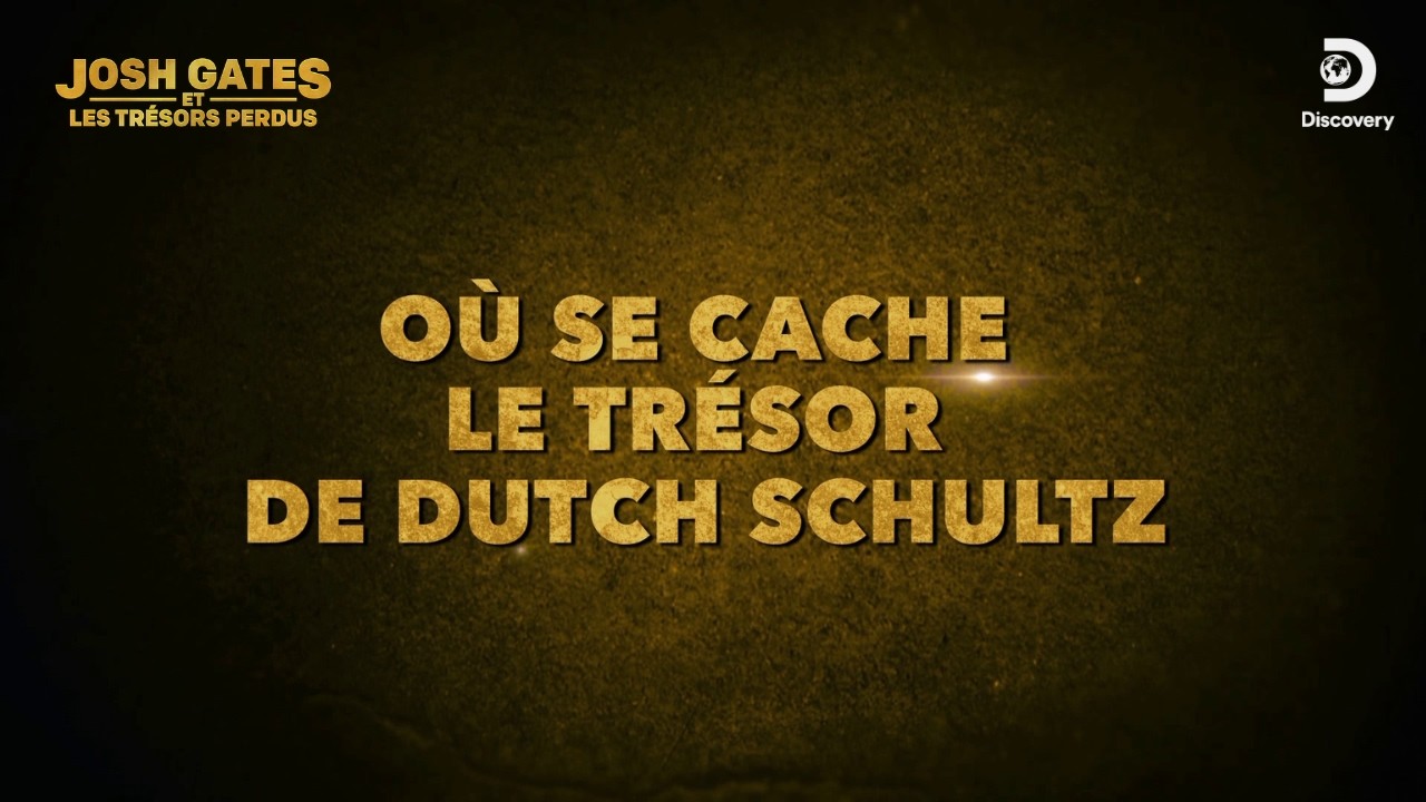Le trésor perdu de Dutch Schulz : Josh Gates explore les ruines et les secrets de Gangsters