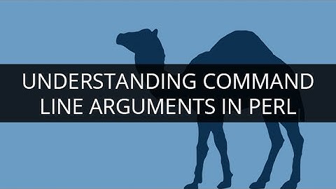 Understanding Command Line Arguments | Command Line Arguments in PERL | PERL Tutorial For Beginners