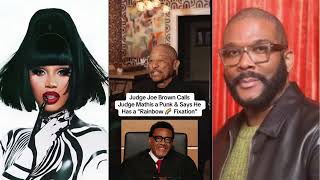 Judge Joe Brown disparages Judge Greg Mathis, Cardi B, and Tyler Perry