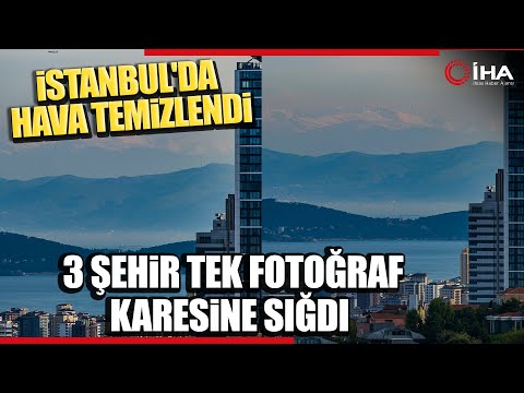 Hava Kirliliği Azaldı İstanbul Yalova ve Bursa Tek Karede