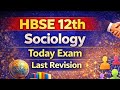 HBSE Class 12th Sociology Last Revision important questions 2026 | 12 Sociology chapter wise imp que